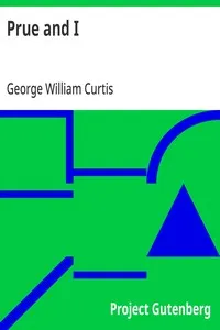 Prue and I — George William Curtis cover