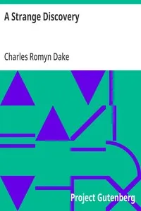 A Strange Discovery — Charles Romyn Dake cover