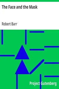 The Face and the Mask — Robert Barr cover