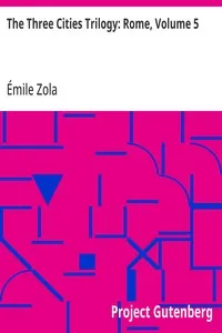 The Three Cities Trilogy: Rome, Volume 5 — Émile Zola cover