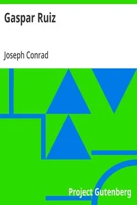 Gaspar Ruiz — Joseph Conrad cover