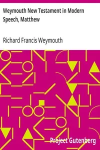 Weymouth New Testament in Modern Speech, Matthew — Richard Francis Weymouth cover