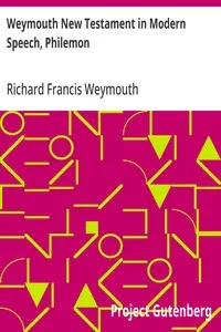 Weymouth New Testament in Modern Speech, Philemon — Richard Francis Weymouth cover