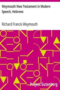 Weymouth New Testament in Modern Speech, Hebrews — Richard Francis Weymouth cover