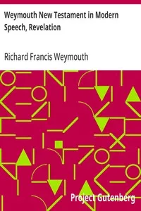 Weymouth New Testament in Modern Speech, Revelation — Richard Francis Weymouth cover