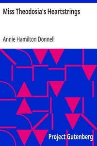 Miss Theodosia's Heartstrings — Annie Hamilton Donnell cover