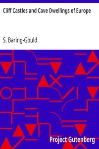 Cliff Castles and Cave Dwellings of Europe — S. (Sabine) Baring-Gould cover