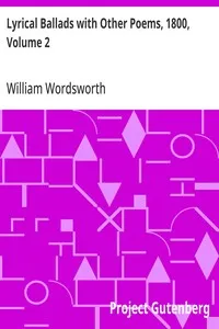 Lyrical Ballads with Other Poems, 1800, Volume 2 — William Wordsworth cover