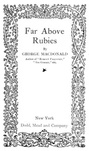 Far Above Rubies — George MacDonald cover