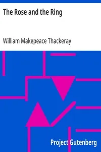 The Rose and the Ring — William Makepeace Thackeray cover