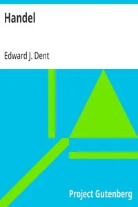 Handel — Edward J. (Edward Joseph) Dent cover