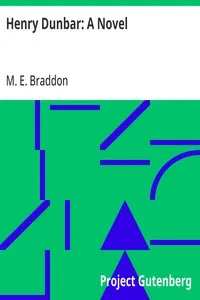 Henry Dunbar: A Novel — M. E. (Mary Elizabeth) Braddon cover
