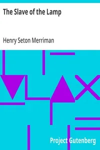 The Slave of the Lamp — Henry Seton Merriman cover