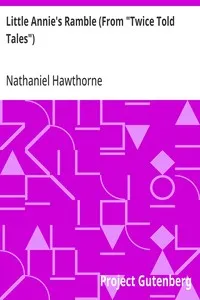 Little Annie's Ramble (From "Twice Told Tales") — Nathaniel Hawthorne cover