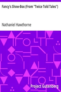 Fancy's Show-Box (From "Twice Told Tales") — Nathaniel Hawthorne cover