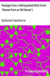 Passages from a Relinquished Work (From "Mosses from an Old Manse") — Nathaniel Hawthorne cover