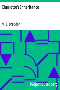 Charlotte's Inheritance — M. E. (Mary Elizabeth) Braddon cover