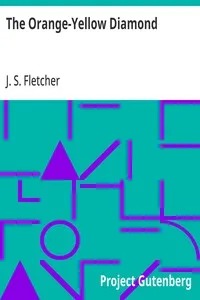 The Orange-Yellow Diamond — J. S. (Joseph Smith) Fletcher cover