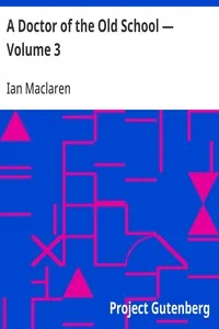 A Doctor of the Old School — Volume 3 — Ian Maclaren cover