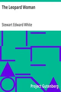 The Leopard Woman — Stewart Edward White cover