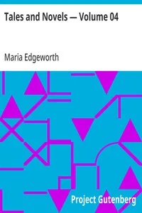 Tales and Novels — Volume 04 — Maria Edgeworth cover
