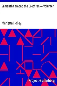 Samantha among the Brethren — Volume 1 — Marietta Holley cover