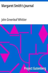 Margaret Smith's Journal: Part 1 from Volume V of The Works of John Greenleaf Whittier — John Greenleaf Whittier cover