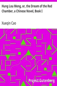 Hung Lou Meng, or, the Dream of the Red Chamber, a Chinese Novel, Book I — Xueqin Cao cover