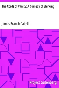 The Cords of Vanity: A Comedy of Shirking — James Branch Cabell cover