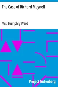 The Case of Richard Meynell — Humphry, Mrs. Ward cover