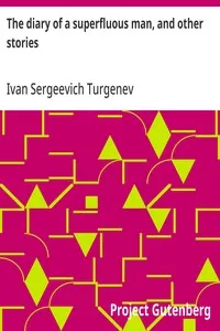 The diary of a superfluous man, and other stories — Ivan Sergeevich Turgenev cover