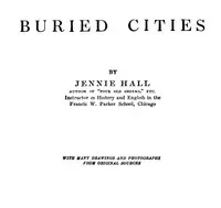 Buried Cities: Pompeii, Olympia, Mycenae (Complete) — Jennie Hall cover
