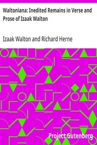 Waltoniana: Inedited Remains in Verse and Prose of Izaak Walton — Izaak Walton cover