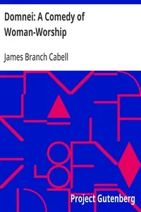 Domnei: A Comedy of Woman-Worship — James Branch Cabell cover