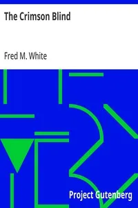 The Crimson Blind — Fred M. (Fred Merrick) White cover