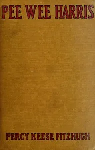 Pee-wee Harris — Percy Keese Fitzhugh cover