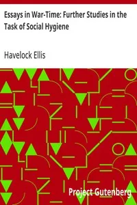 Essays in War-Time: Further Studies in the Task of Social Hygiene cover