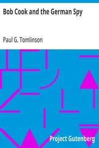 Bob Cook and the German Spy — Paul G. (Paul Greene) Tomlinson cover