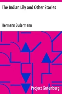 The Indian Lily and Other Stories — Hermann Sudermann cover