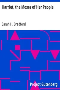 Harriet, the Moses of Her People cover