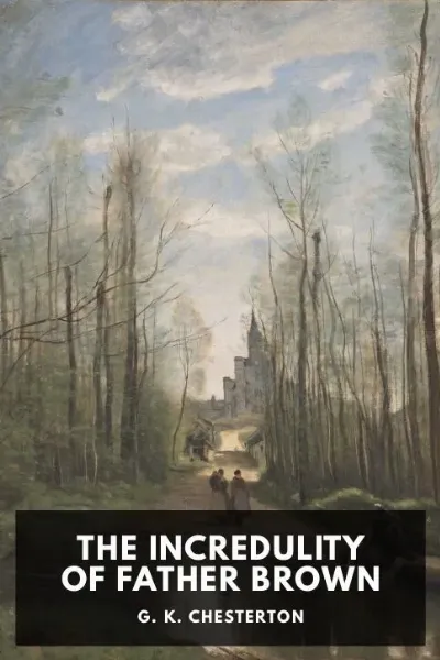 The Incredulity of Father Brown — G. K. Chesterton cover