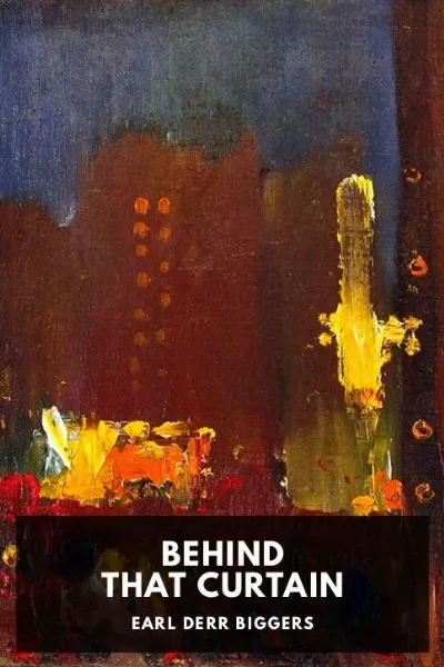 Behind That Curtain — Earl Derr Biggers cover