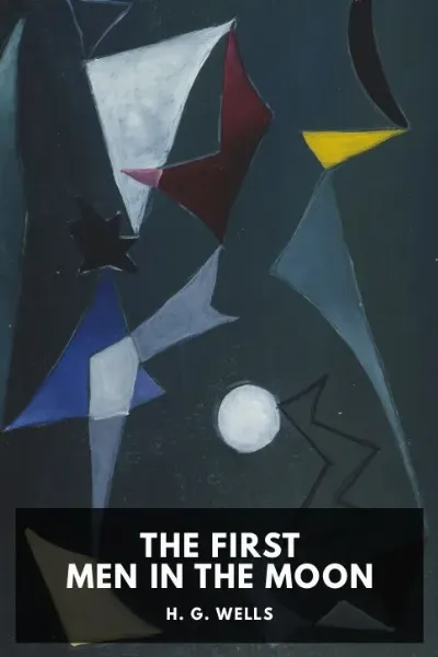 The First Men in the Moon — H. G. Wells cover