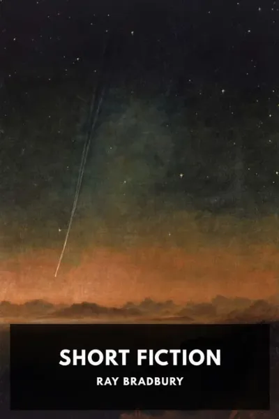 Short Fiction — Ray Bradbury cover