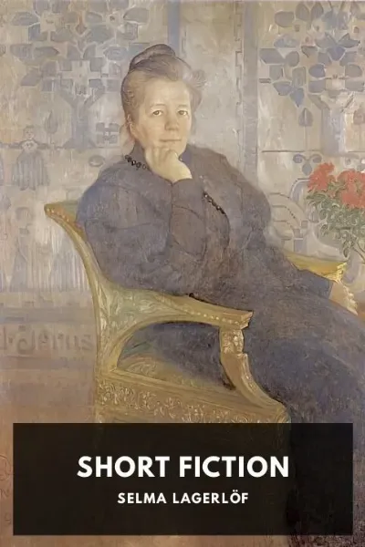 Short Fiction — Selma Lagerlöf cover