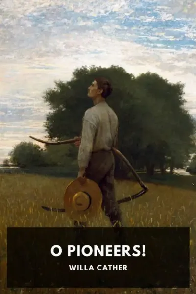 O Pioneers! — Willa Cather cover