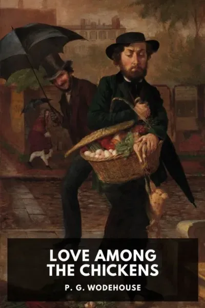 Love Among the Chickens cover