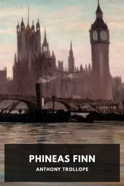 Phineas Finn — Anthony Trollope cover