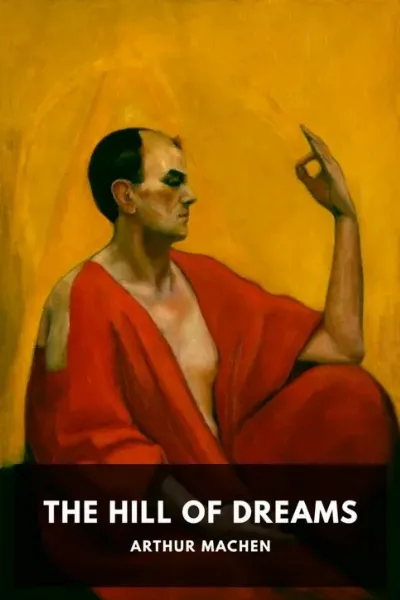 The Hill of Dreams — Arthur Machen cover