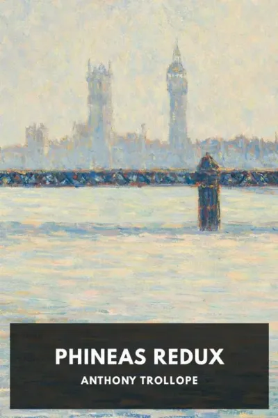 Phineas Redux — Anthony Trollope cover